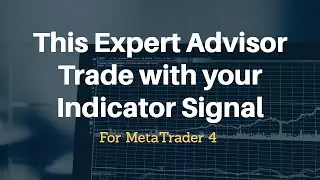 Universal Indicator EA Tutorial - EA for your Indicator