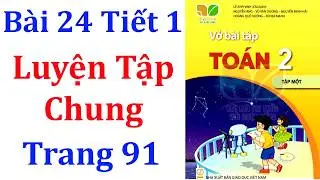 Vở b&agrave;i tập to&aacute;n lớp 2 Kết nối tri thức B&agrave;i 24 Tiết 1