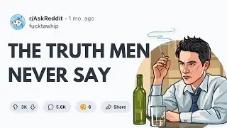 What Men Wish Women Knew (But Can't Say Out Loud) | Reddit Folks