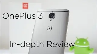 OnePlus 3 Full In-depth Review with Pros & Cons
