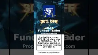 GOAT Funded Trader Discount &mdash; 30% OFF All Plans + BOGO (Buy 1 Get 1 Free) |  Prop Firm Coupon Code