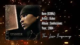 Usher - Burn (639hz)