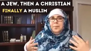Jewish Lady Converts to Islam after studying Christianity &ndash; Listen to Her Amazing Journey