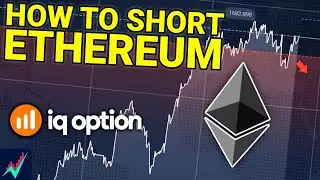 IQ Option - How To Short Sell Ethereum