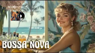 Elegant Bossa Nova Jazz: Soothing Sounds for Every Mood