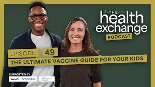 Ep 49: The Ultimate Vaccine Guide for Your Kids with Dr. Lori Livingston | The Health Exchange
