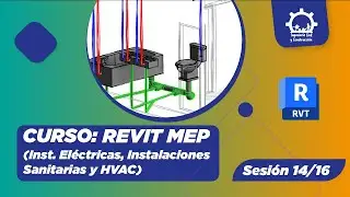 SESI&Oacute;N (14/16): REVIT MEP (INST. SANITARIAS, EL&Eacute;CTRICAS Y HVAC) #Revit #MEP #Ingenieriacivil