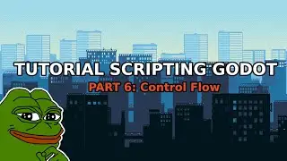 Control Flow | Tutorial scripting Godot part 6