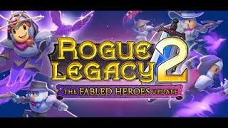 Rogue Legacy 2 &ndash; The Fabled Heroes new Update gameplay 2022 CZ/EN