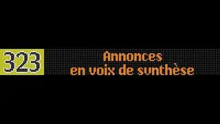 [Reconstitution]Bus 323-Annonces en voix de synthèse