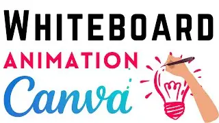 How to Create a White Board Animation Video in Canva | Mazrify