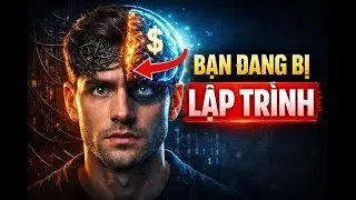 NGƯỜI GIÀU LẬP TRÌNH NÃO BỘ NHƯ THẾ NÀO? | Sự Thật Khiến Người Nghèo Không Muốn Nghe
