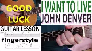I WANT TO LIVE - JOHN DENVER fingerstyle GUITAR LESSON