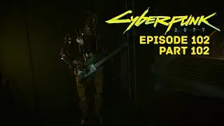 ПОМОГАЮ БЕДНОМУ НЕВИННОМУ ГЛУБОКОМУ РОБОТУ!!!! / CYBERPUNK 2077 EP102 ЧАСТЬ 102