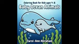 Coloring Book for Kids: Baby Ocean Animals
