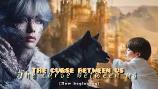 The curse between us || Ep : 21 || Top Jungkook || Taekook FF