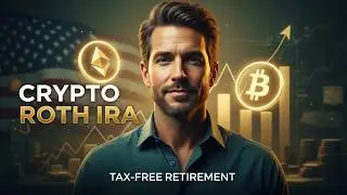 Crypto Roth IRA How Americans Can Retire on Bitcoin Tax Free