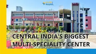 Central India's Biggest Multi-Speciality Center | All Is Well Hospital, Burhanpur