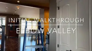 Initial Walkthrough - Elbow Valley