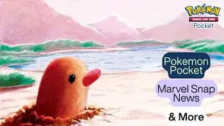 Pocket, Marvel Snap News & more!