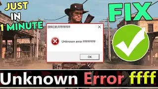 FIX RDR1 Unknown Error FFFF ｜ How to Fix FFFFFF Rockstar Error & Crashes for Red Dead Redemption 1