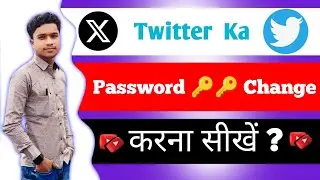 X password change kaise kare || Twitter password change kaise kare || how to change x app password