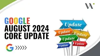 Google August 2024 Core Update Explained: Key Changes & SEO Tips
