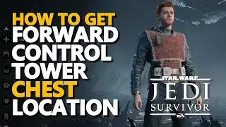 Forward Control Tower Chest Location Star Wars Jedi Survivor