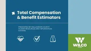 Total Compensation & Benefit Estimators