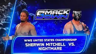 Smackdown: Sherwin Mitchell Vs Nightmare
