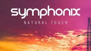Symphonix - Natural Touch (Official Audio)