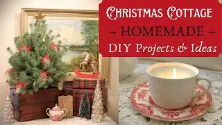 Homemade Cottage Christmas Decorating Ideas ~ DIY Ornaments & Decor