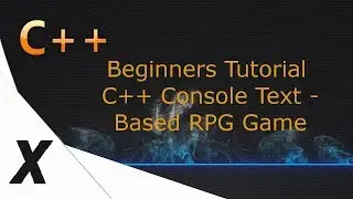 C++ Text Based Console Game - Ep 07