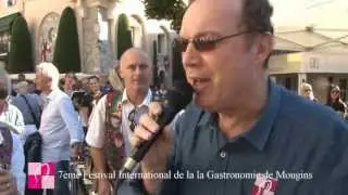 Interviews au Festival International de la Gastronomie de Mougins 2012