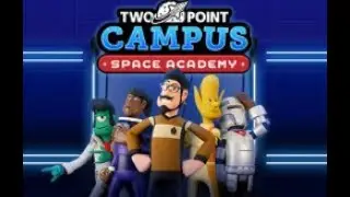 TWO POINT CAMPUS: Space Academy DLC - First Look and Review. Is it WORTH it?