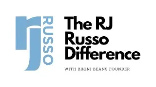 The RJ Russo Difference with Bikini Beans Founder Ben Lyles