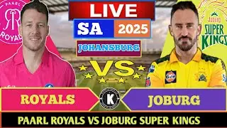 🔴SA20 2025 LIVE| Joburg Super Kings Vs Paarl Royals | JSK VS PR LIVE score And Hindi commentary
