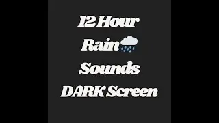 12 Hours of Rain Sounds for Deep Sleep 🌙 Black Screen | No Thunder, No Music