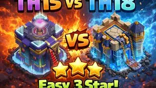  TH15 vs TH18 EASY 3 STAR Attack Strategy 🔥 | CWL Ready | Clash of Clans