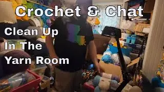 Crochet * Crochet Jellyfish * Clean Up In My Yarn Room * Crochet And Chat