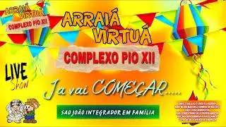 ARRAI&Aacute; VIRTU&Aacute; COMPLEXO PIOXII #LiveShow