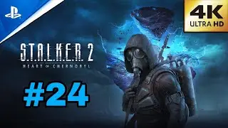 STALKER 2 PS5 PRO FULL GAME Walkthrough (Part 24) 🎮 MAX GRAPHICS 4K 60FPS | NO COMMENTARY