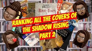 A Wheel of Time Tier List - Ranking all the Covers of The Shadow Rising Part 2