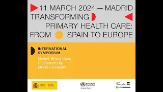 Transforming Primary Health Care: from Spain to Europe