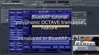BlueARP demo #9 explained ('polyphonic octave transppose' tutorial)