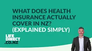 What Does Health Insurance Actually Cover in NZ? (Explained Simply)