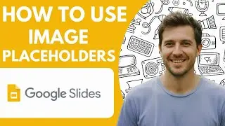How to Use Image Placeholders in Google Slides Full 2026 Guide