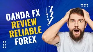 OANDA FX Review Reliable Forex Trading Platform with Some Limitations