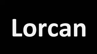 How to Pronounce Lorcan? (CORRECTLY)