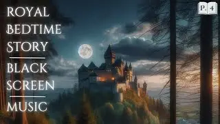 The Prisoner of Zenda 4 | Royal Adventure Sleep Story | Audiobooks for Sleeping | Male Voice | Music